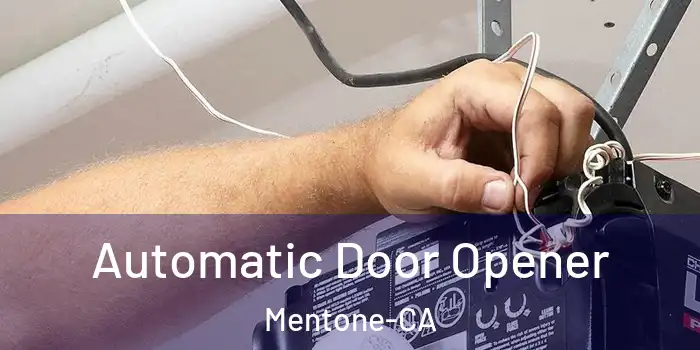  Automatic Door Opener Mentone-CA