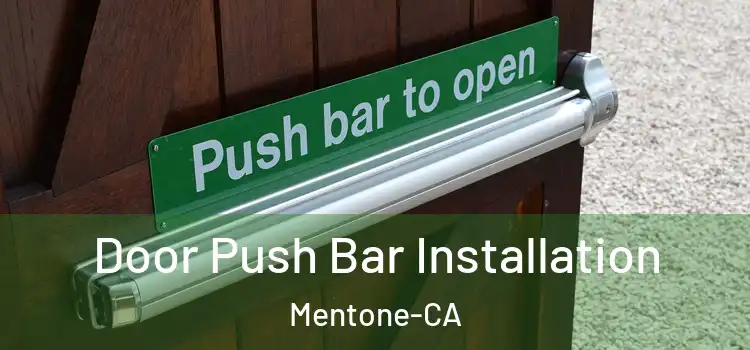  Door Push Bar Installation Mentone-CA