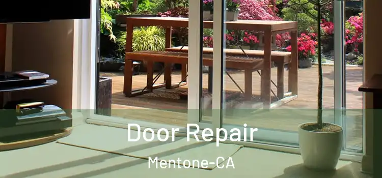  Door Repair Mentone-CA