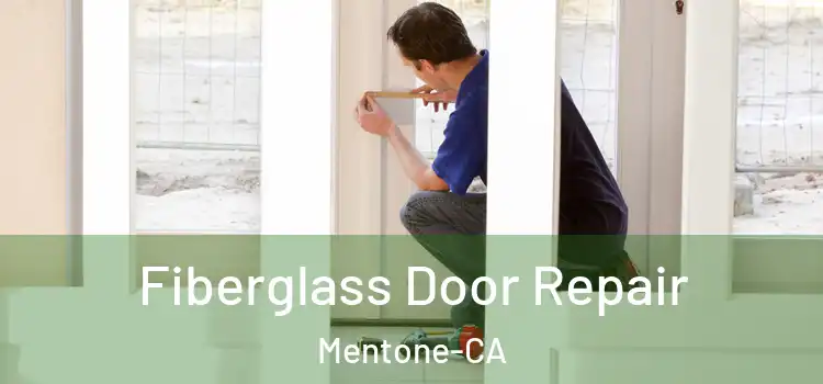  Fiberglass Door Repair Mentone-CA