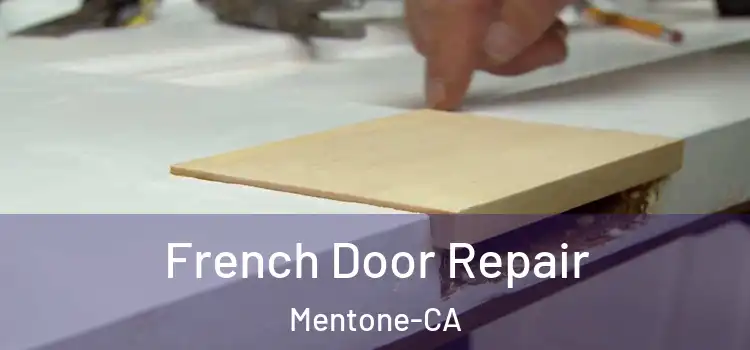  French Door Repair Mentone-CA
