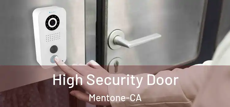 High Security Door Mentone-CA