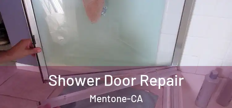  Shower Door Repair Mentone-CA