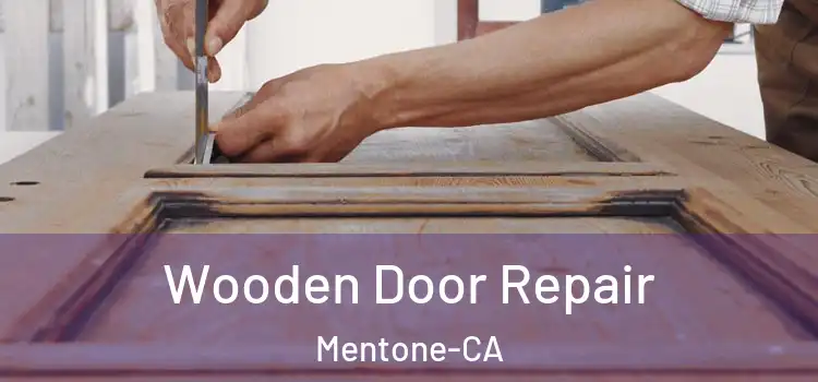 Wooden Door Repair Mentone-CA